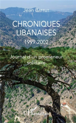 Bertrand.pt - Chroniques Libanaises 1999-2002 ; Journal D'Un Promeneur Solidaire
