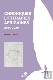 Chroniques Litteraires Africaines 2010-2020