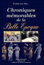 Chroniques Memorables De La Belle Epoque