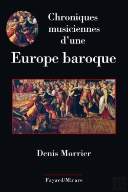 Bertrand.pt - Chroniques Musiciennes D'Une Europe Baroque