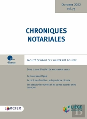 Chroniques Notariales Tome 73