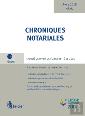 Chroniques Notariales. Volume 67
