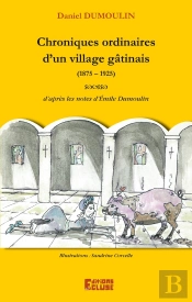 Chroniques Ordinaires D'Un Village Gatinais