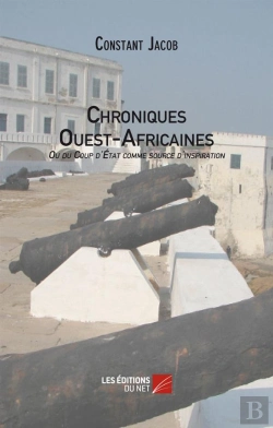 Bertrand.pt - Chroniques Ouest-Africaines Ou Du Coup D'État Comme Source D'Inspiration