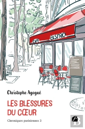 Chroniques Parisiennes 3 - Les Blessures Du Coeur