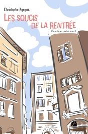 Chroniques Parisiennes Tome 2 : Les Soucis De La Rentrée