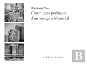 Chroniques Poétiques D'Un Voyage À Montréal