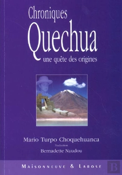 Bertrand.pt - Chroniques Quechuas ; Une Quete Des Origines