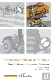 Chroniques Rurales De Notre Temps Tome 2 : Guerre / Occupation / Libération