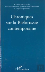 Chroniques Sur La Biélorussie Contemporaine