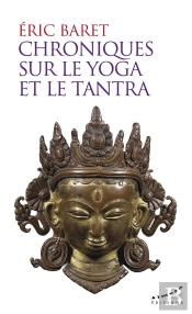 Chroniques Sur Le Yoga Et Le Tantra