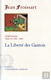 Chroniques T.7 (1380-1382) ; La Liberté Des Gantois