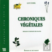 Chroniques Vegetales, Plantes Et Fleurs Medicinales