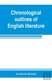 Chronological Outlines Of English Literature