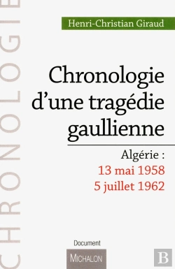 Bertrand.pt - Chronologie D Une Tragedie Gaullienne