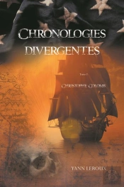 Chronologies Divergentes T.1 : Christophe Colomb