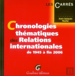 Bertrand.pt - Chronologies Thématiques Des Relations Internationales De 1945 À Fin 2006