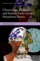 Chronology, Dialect, And Style In Early Greek Hexameter Poetry