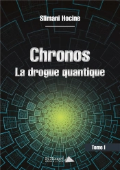 Chronos La Drogue Quantique T.1