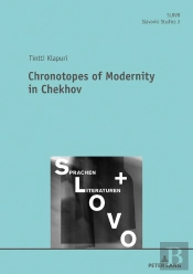 Chronotopes Of Modernity In Chekhov