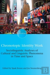Chronotopic Identity Work