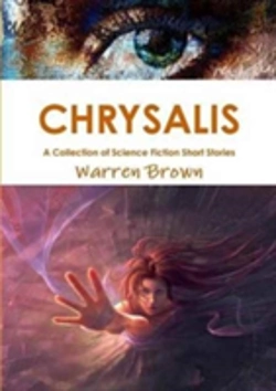 Bertrand.pt - Chrysalis: A Collection Of Science Fiction Short Stories