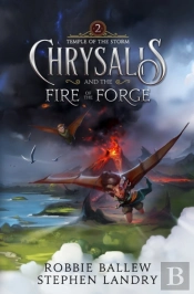 Chrysalis And The Fire Of The Forge