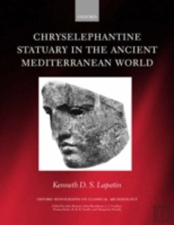 Bertrand.pt - Chryselephantine Statuary In The Ancient Mediterranean World