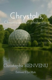 Chrystalis, Chronique D'Un Phalanstère