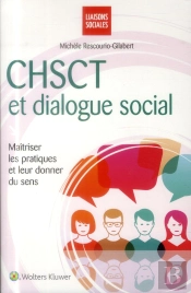 Chsct Et Dialogue Social  Maitriser Les Pratiques Et Leur Donner Du Sens