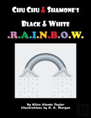 Chu Chu & Shamone'S Black & White Rainbow