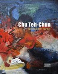 Chu Teh Chun ; Oeuvres Sur Papier