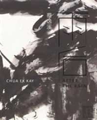 Chua Ek Kay: After The Rain