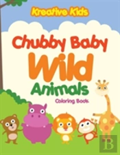Chubby Baby Wild Animals Coloring Book