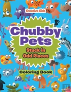Bertrand.pt - Chubby Pets Stuck In Odd Places Coloring Book