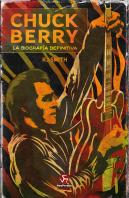 Chuck Berry La Biografia Definitiva