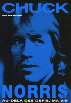 Bertrand.pt - Chuck Norris,Au Dela Des Defis,Ma Vie