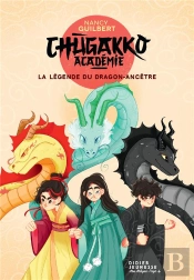 Chugakko Académie Tome 1 : La Légende Du Dragon-Ancêtre