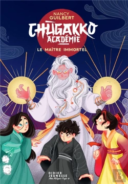 Bertrand.pt - Chugakko Académie Tome 2 : Le Maître Immortel