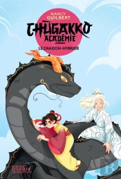 Chugakko Académie Tome 3 : Le Dragon-Hybride