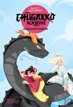Bertrand.pt - Chugakko Académie Tome 3 : Le Dragon-Hybride