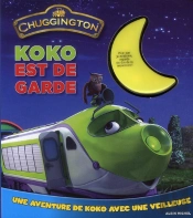 Chuggington ; Koko Est De Garde