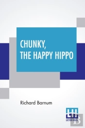 Chunky, The Happy Hippo