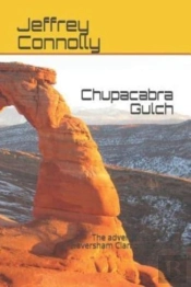 Chupacabra Gulch: The Adventures Of The
