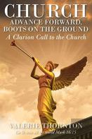 Church Advance Forward, Boots On The Ground