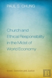 Church And Ethical Responsibility In The Midst Of World Economy