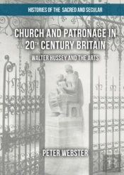 Church And Patronage In 20th Century Britain