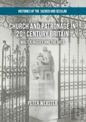Church And Patronage In 20th Century Britain