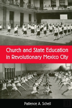 Bertrand.pt - Church And State Education In Revolutionary Mexico City