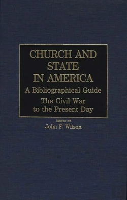 Bertrand.pt - Church And State In America: A Bibliographical Guide